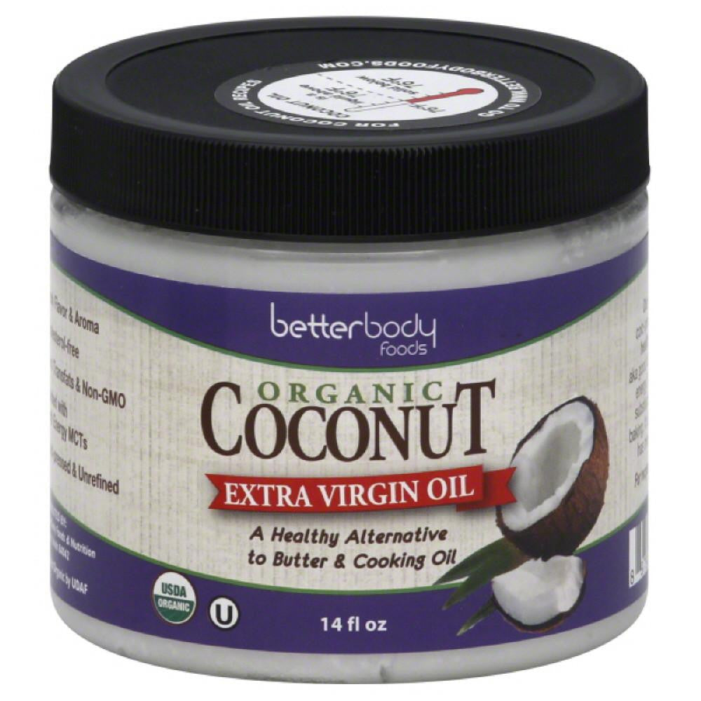 BetterBody Foods Extra Virgin Oil Organic Coconut, 15.5 Oz (Pack of 6)